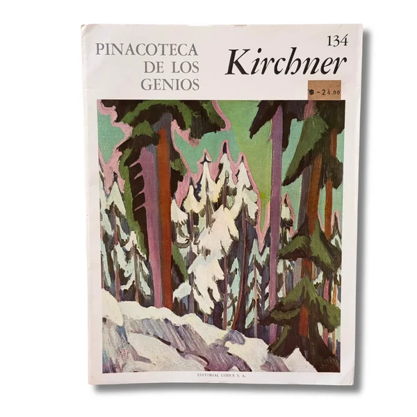 Kirchner. Pinacoteca de los genios. La más grandiosa colección del arte del mundo