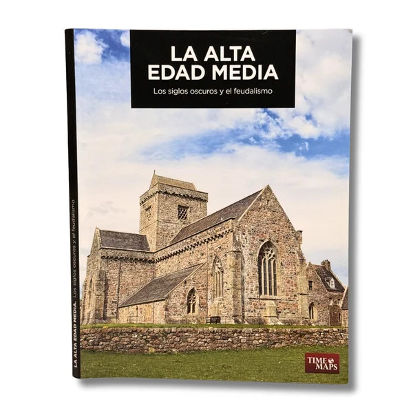 La Alta Edad Media. Los siglos oscuros y el feudalismo