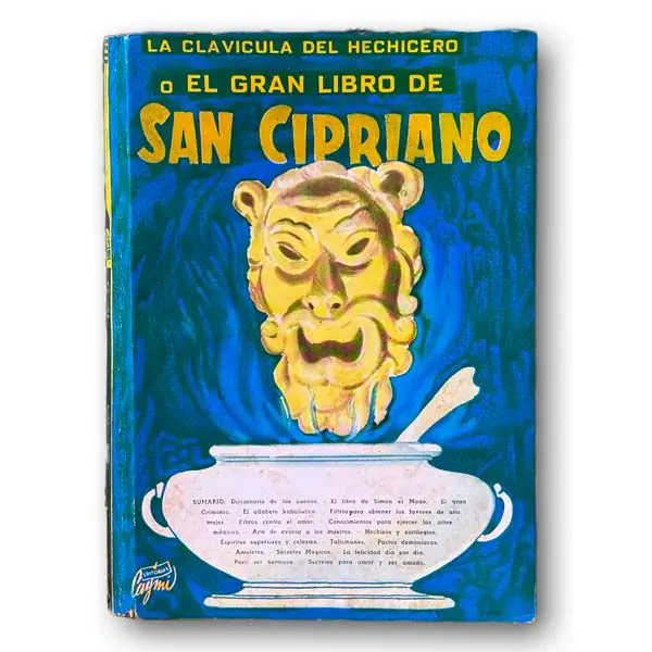 La clavícula del hechicero, o, el gran libro de San Cipriano. Seguida de Simón el mago. Obra Completa