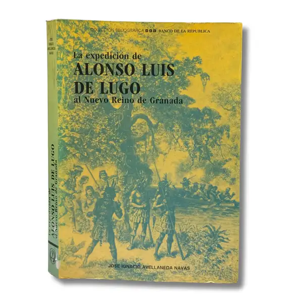 La expedición de Alonso Luis de Lugo al Nuevo Reino de Granada