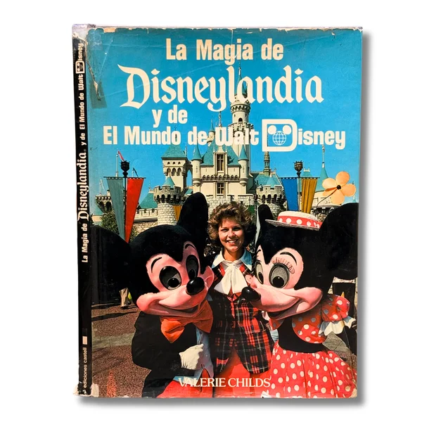 La magia de Disneylandia y de el mundo de Walt Disney