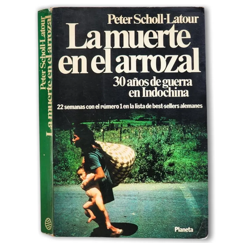 La muerte en el arrozal. 30 años de guerra en indochina