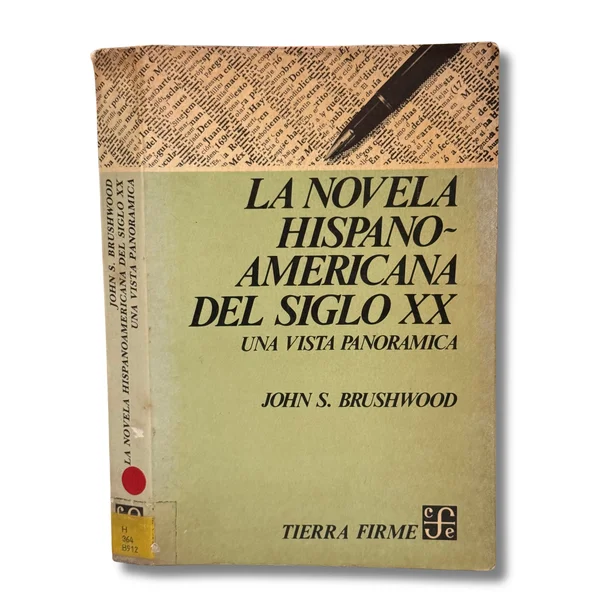 La novela hispanoamericana del siglo XX. Una vista panorámica