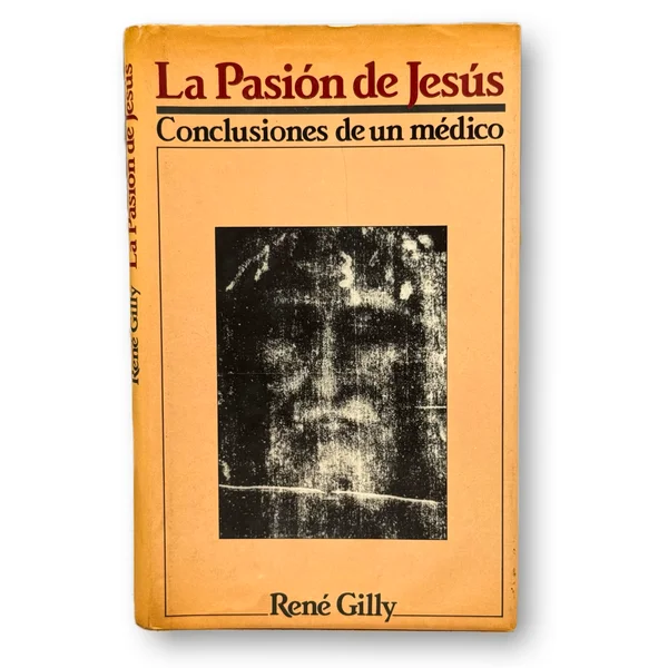 La pasión de Jesús. Conclusiones de un médico
