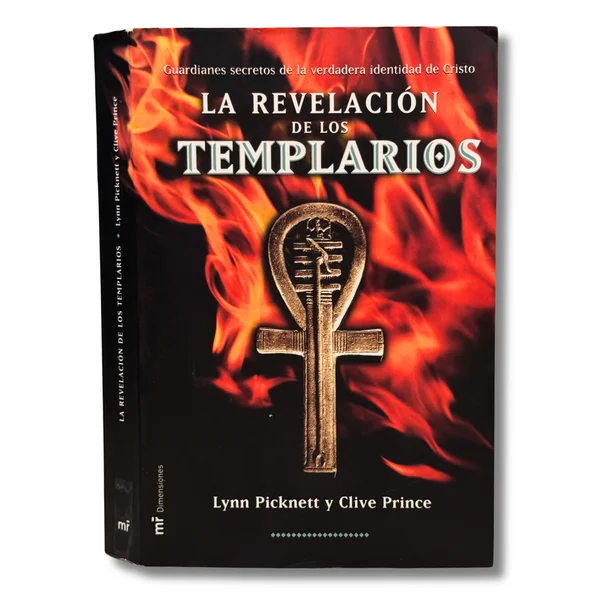 La revelación de los templarios. Guardianes secretos de la verdadera identidad de Cristo