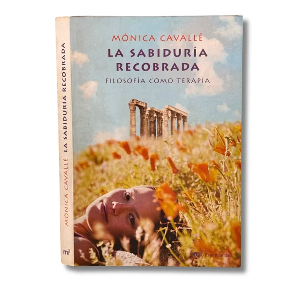 La sabiduría recobrada. Filosofía como terapia
(Con subrayados )