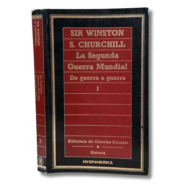 La segunda guerra mundial. De guerra a guerra. Tomo I