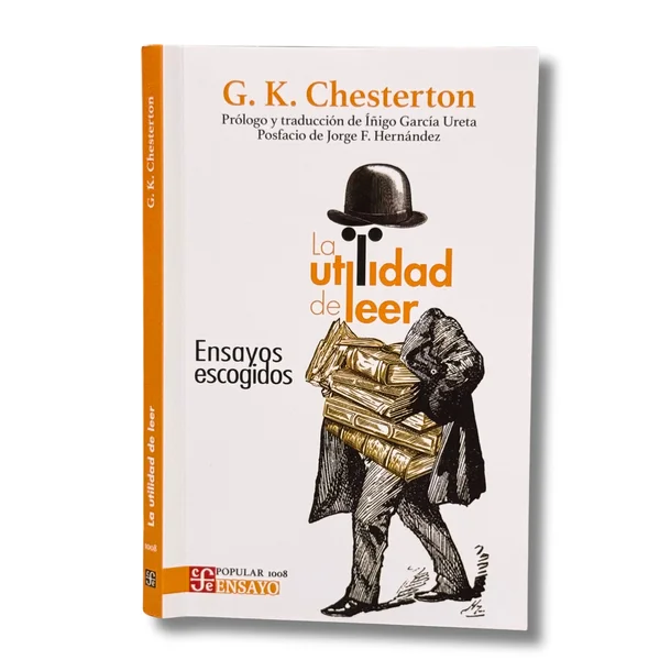 La utilidad de leer. Ensayos escogidos