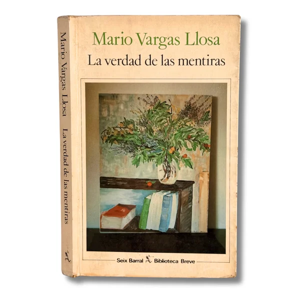La verdad de las mentiras. Ensayos sobre literatura
