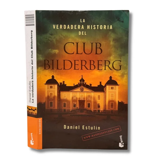 La verdadera historia del club Bilderberg