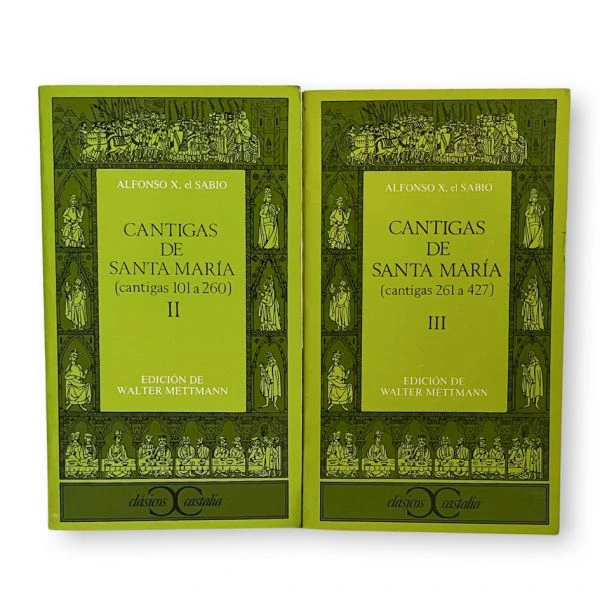 Las Cantigas de Santa María: II (cantigas 101 a 260 ) III (cantigas 261 a 427)