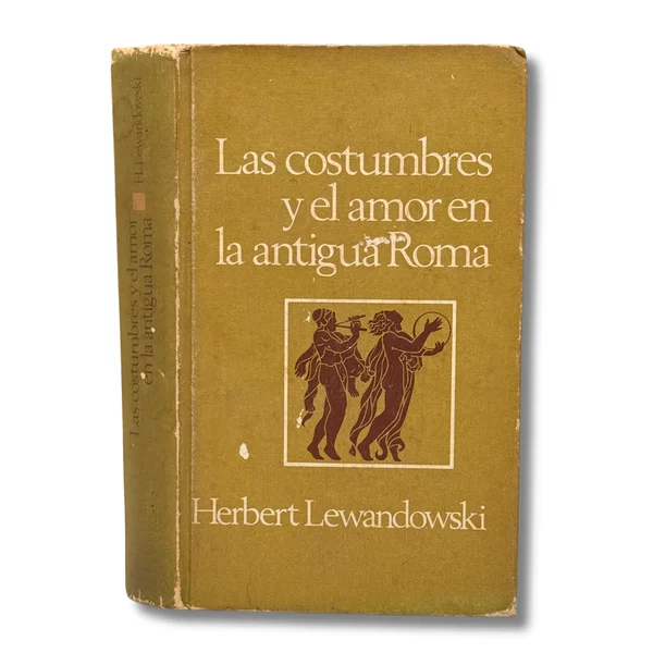 Las costumbres y el amor en la antigua Roma