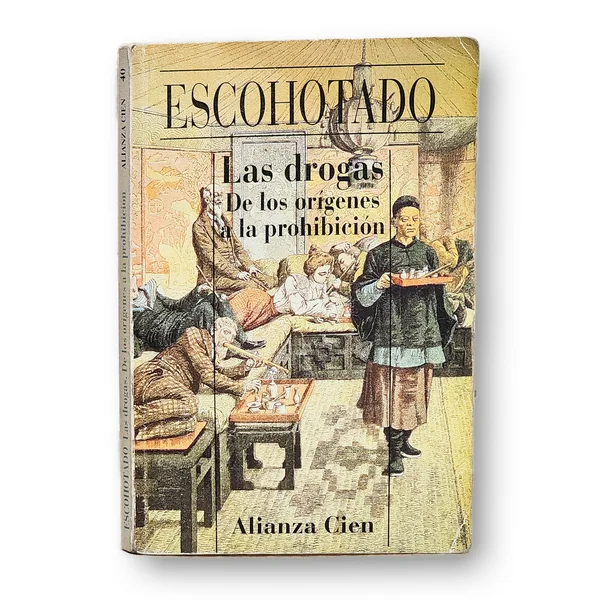 Las drogas. De los orígenes a la prohibición