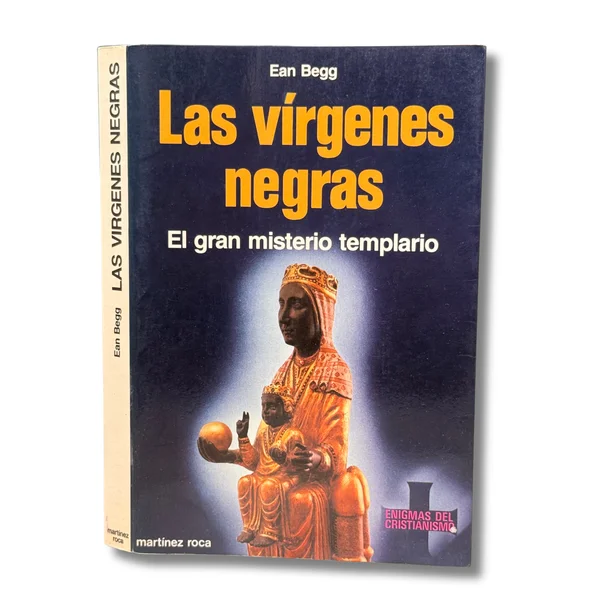 Las vírgenes negras. El gran misterio templario