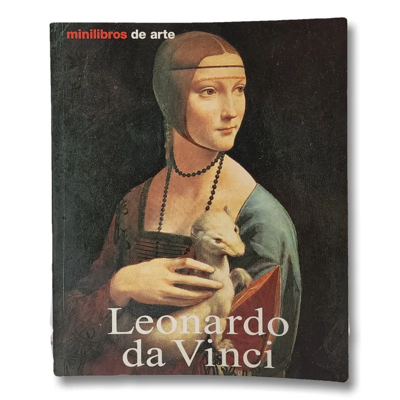 Leonardo Da Vinci. Vida y obra