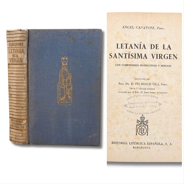 Letanía de la Santísima Virgen con comentarios instructivos y morales