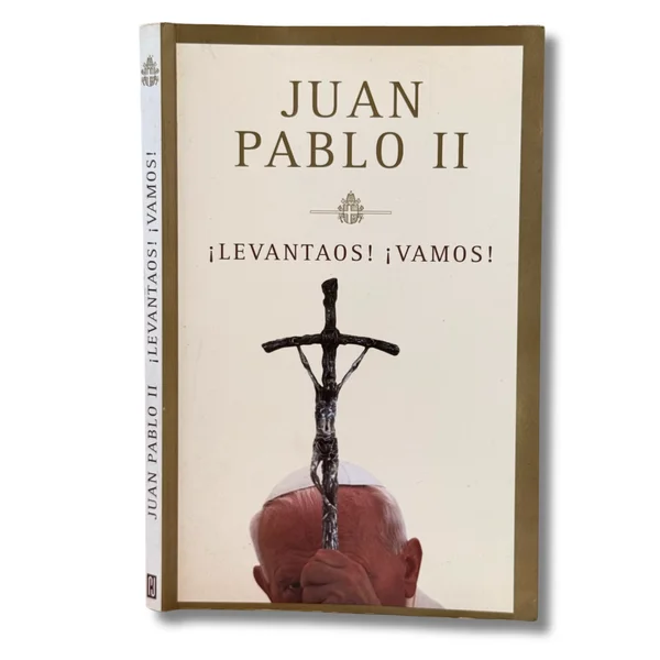 ¡Levantaos! ¡Vamos! - Juan Pablo II