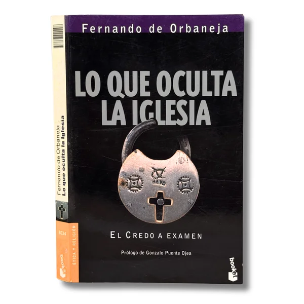 Lo que oculta la iglesia. El credo a exámen