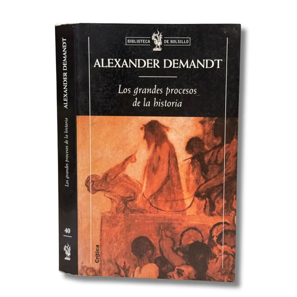 Los grandes procesos: derecho y poder en la historia