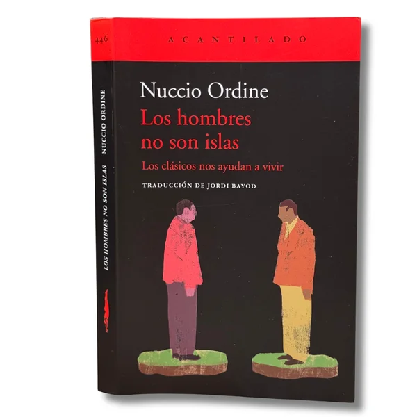 Los hombres no son islas. Los clásicos nos ayudan a vivir
(Algunas anotaciones a lápiz)