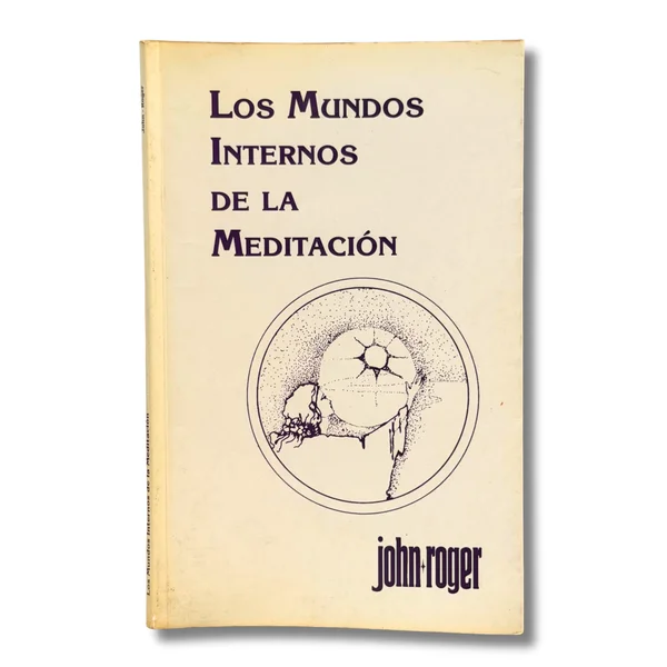 Los mundos internos de la meditación