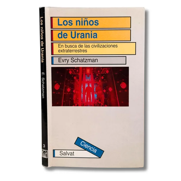 Los niños de Urania. En busca de civilizaciones extraterrestres