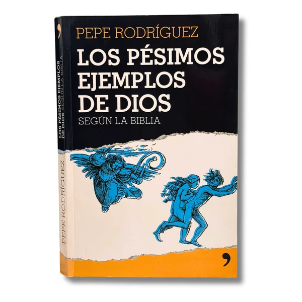 Los pésimos ejemplos de Díos según la biblia