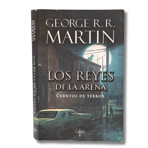 Los reyes de la arena. Cuentos de terror