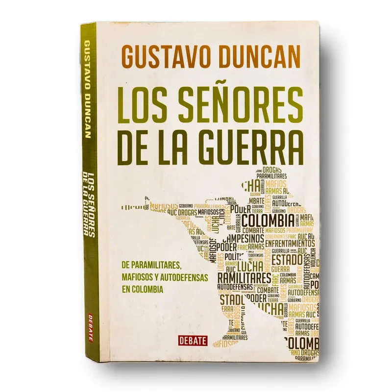Los señores de la guerra. De paramilitares, mafiosos y autodefensas de Colombia