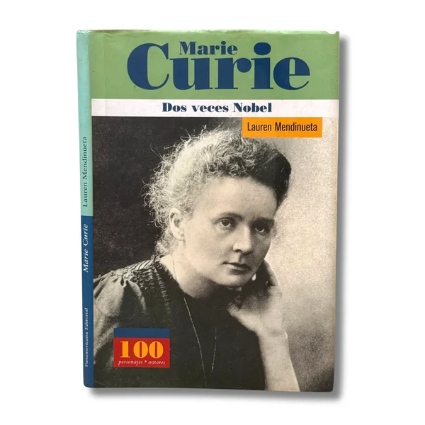 Marie Curie. Dos veces Nobel