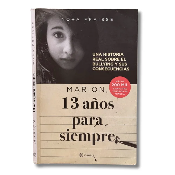 Marion, 13 años para siempre. Una historia real del bullying y sus consecuencias