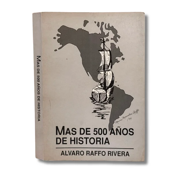 Mas de 500 años de historia