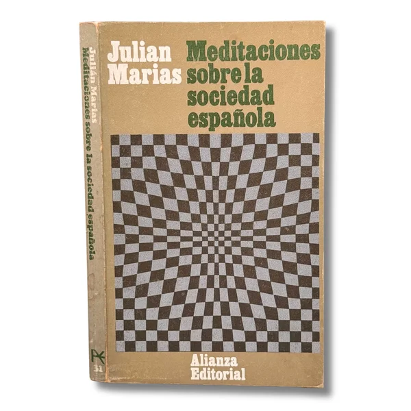 Meditaciones sobre la sociedad española