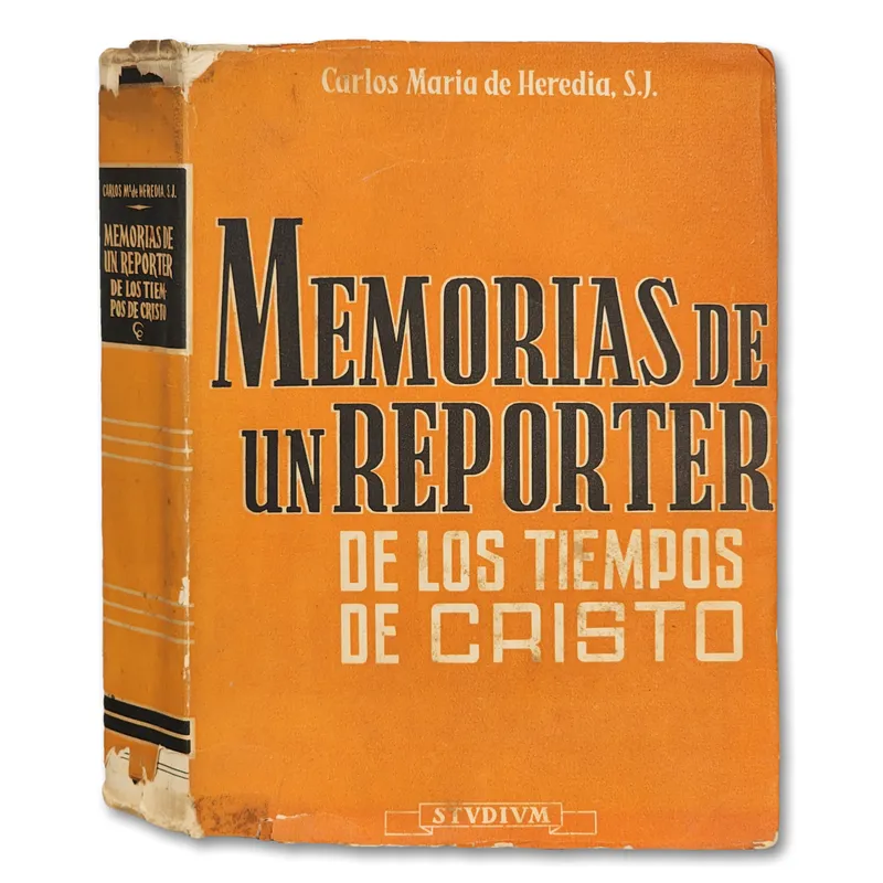 Memorias de un reportero en los tiempos de cristo y la Leyenda mariana