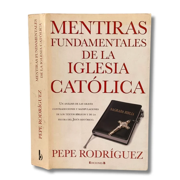 Mentiras fundamentales de la Iglesia católica