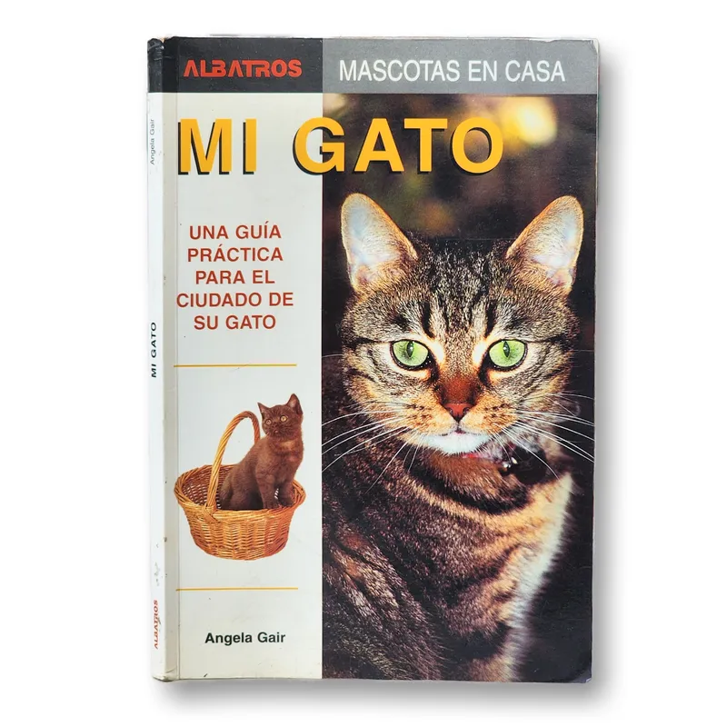 Mi gato: una guía práctica para el cuidado de su gato - Incunabula