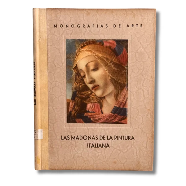 Monografías de arte. Las Madonas de la pintura italiana