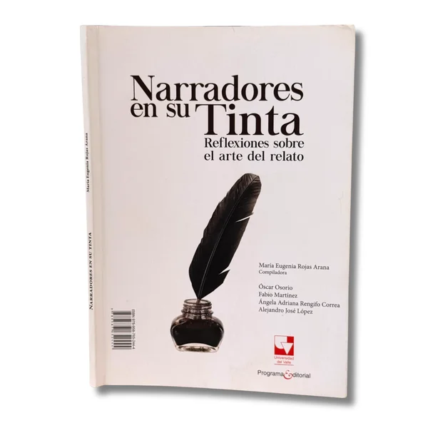 Narradores en su tinta: Reflexiones sobre el arte del relato / Relatos
