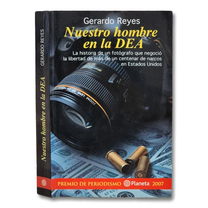 Nuestro hombre en la DEA: la historia de un fotógrafo que negoció la libertad de más de un centenar de narcos en Estados Unidos