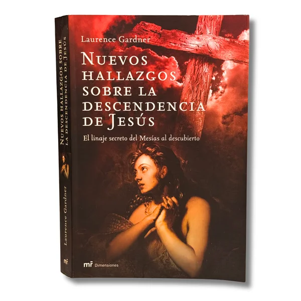 Nuevos hallazgos sobre la descendencia de Jesús. El linaje secreto del Mesías al descubierto
