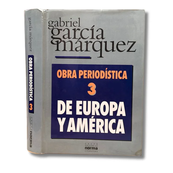Obra periodística. Tomo 3. De Europa y América
