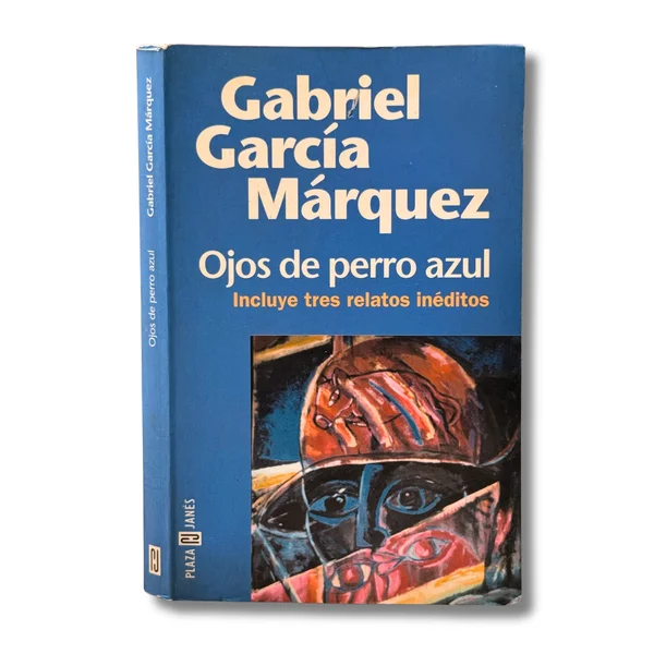 Ojos de perro azul. Incluye tres relatos inéditos