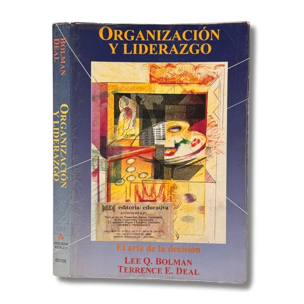 Organización y liderazgo. El arte de la decisión