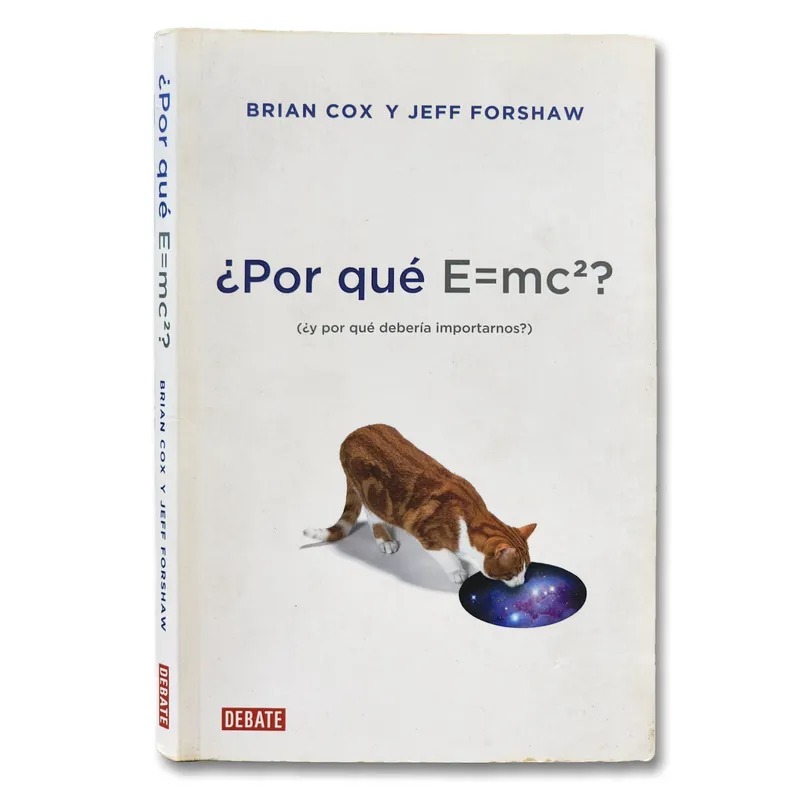 ¿Por qué E=mc2? ¿y por qué debería importarnos?