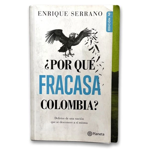 ¿Por que fracasa Colombia?