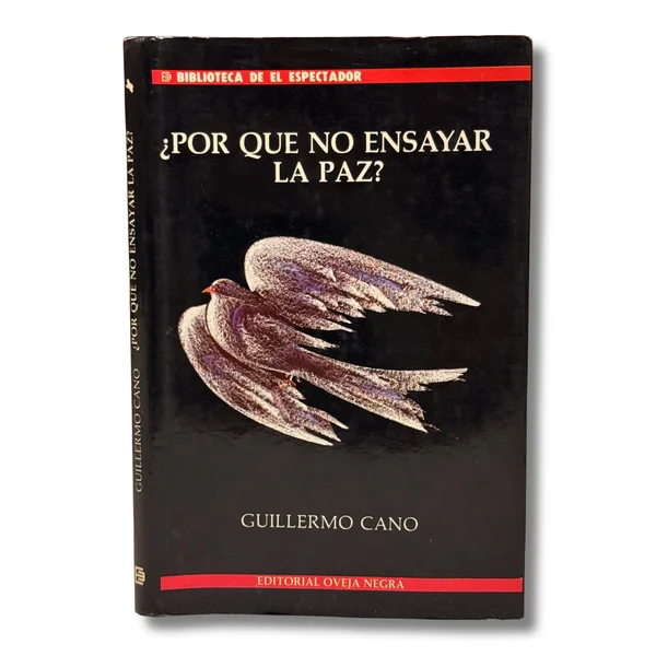 Por qué no ensayar la Paz