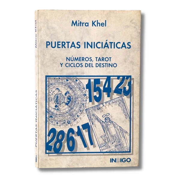 Puertas iniciáticas. Números, tarot y ciclos del destino (huequito de polilla parte inferior del libro)