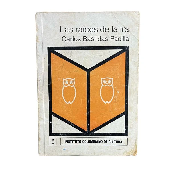 Las raíces de la ira