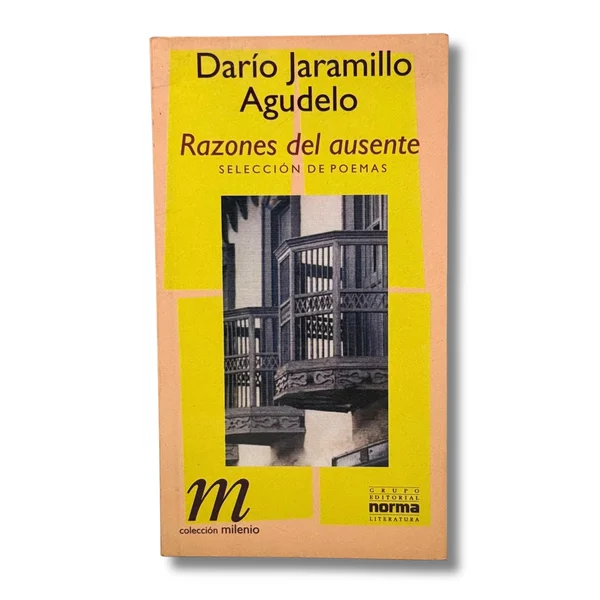 Razones del ausente. Selección de poemas