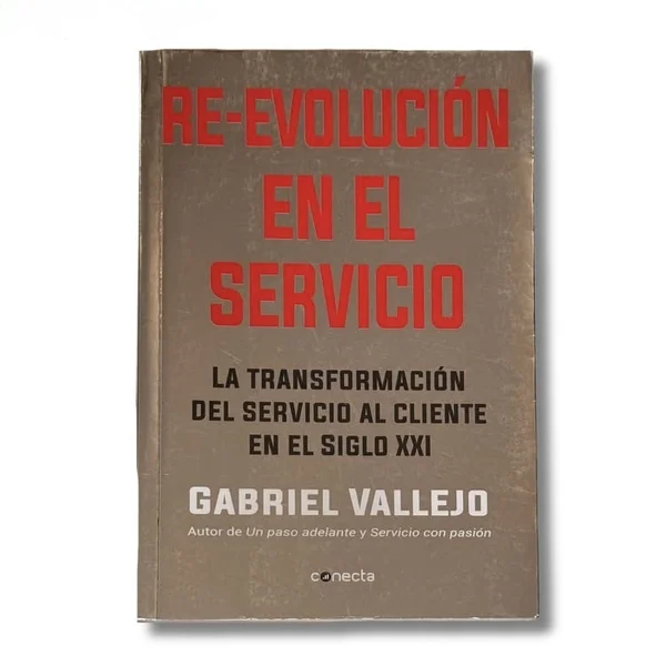 Re-evolución en el servicio. La transformación del servicio al cliente en el siglo XXI